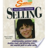 Streetwise Customer-Focused Selling: Understanding Customer Needs, Building Trust, and Delivering Solutions-- The Smarter Path to Sales Success by Nancy J. Stephens, Bob Adams